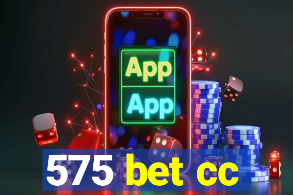 575 bet cc